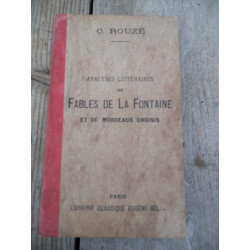 c rouzé Analyses littéraires de Fables de La fontaine Eugène belin
