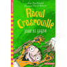 Raoul Craspouille joue et gagne: RAOUL CRASPOUILLE (3)
