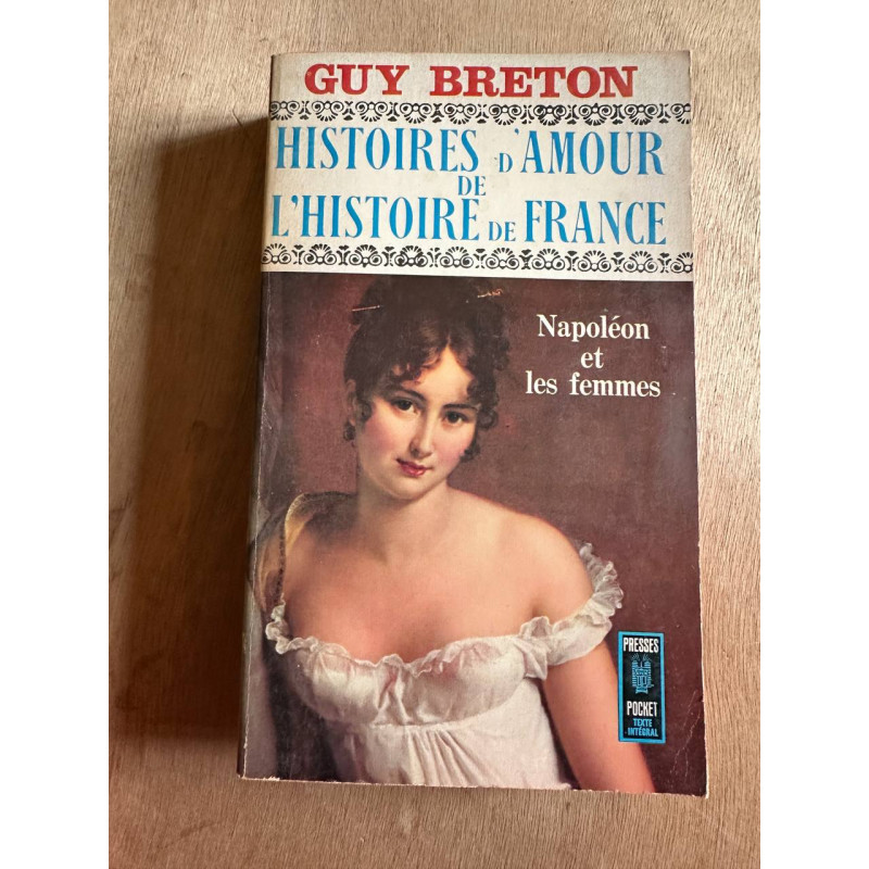 Histoires d'amour de l'histoire de france tome 7