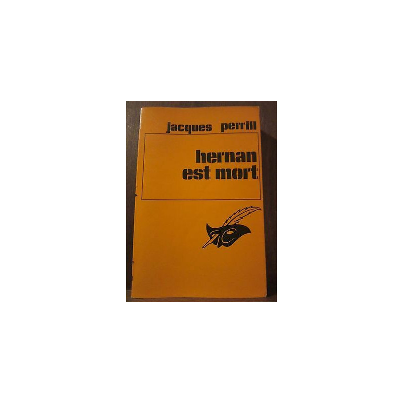 Jacques Perrill Hernan est mort Le Masque N1549 Champs-Elysées