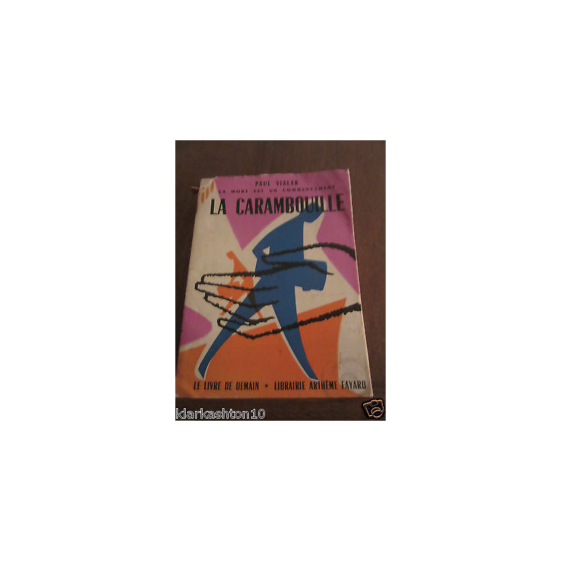 la carambouille Le Livre de Demain Arthème Fayard