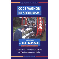 CODE VAGNON DU SECOURISME. Préparation au C.F.A.P.S.E.S