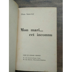 Flora saint gil Mon mari cet inconnu Club du Roman féminin