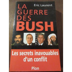 la guerre des bush les secrets inavouables d'un conflit