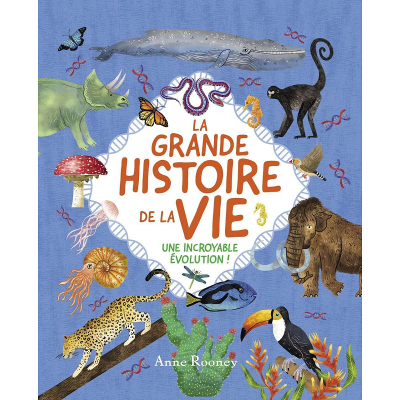 LA GRANDE HISTOIRE DE LA VIE: Une incroyable évolution