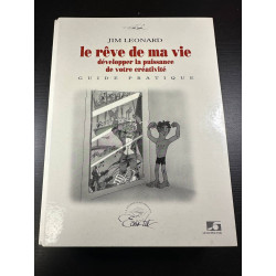 Le rêve de ma vie - Guide pratique: Développer la puissance de...