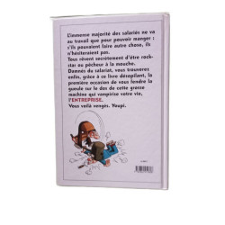 Petit guide de l'entreprise à l'usage des salaries pas contents du...