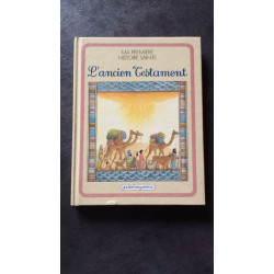 Ma première histoire sainte Tome 1: L'Ancien Testament
