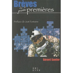 Brèves de grandes premières