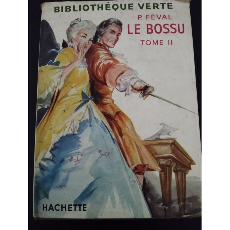 Le bossu tome II