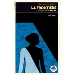 LA FRONTIERE T.2 - LA MISSION