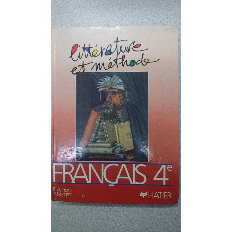 Français 4e - littérature et méthode