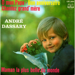 O Mon Papa - Bon Anniversaire - Chantez Grand'Mère / Maman La Plus...