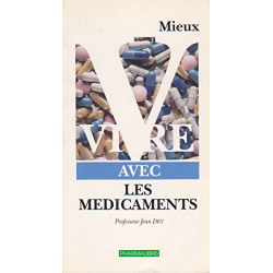 Mieux vivre avec les medicaments