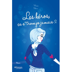 Les heros ca s'trompe jamais t02