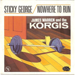 Sticky George / Nowhere To Run