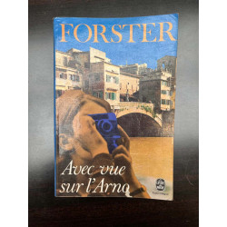 forster Avec vue sur l'arno Le Livre de poche