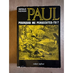 Paul pourquoi me persécutes-tu