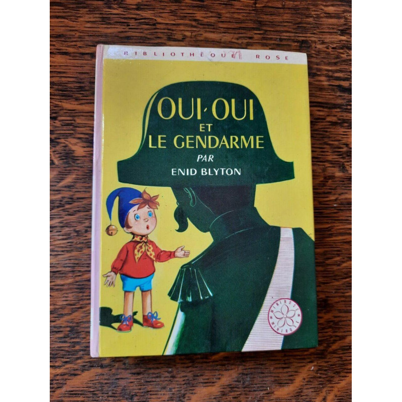 oui oui et le gendarme Bibliothèque Rose