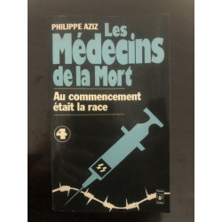 Les médecins de la mort. Tome quatrième. Au commencement était la race