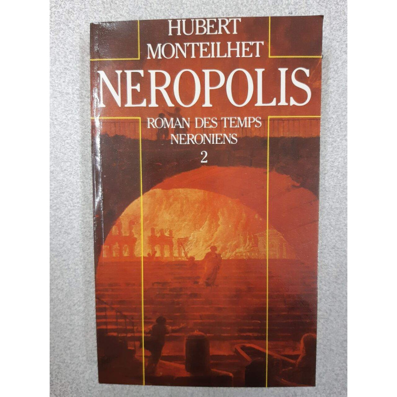 Neropolis "roman des temps neroniens" - tome 2
