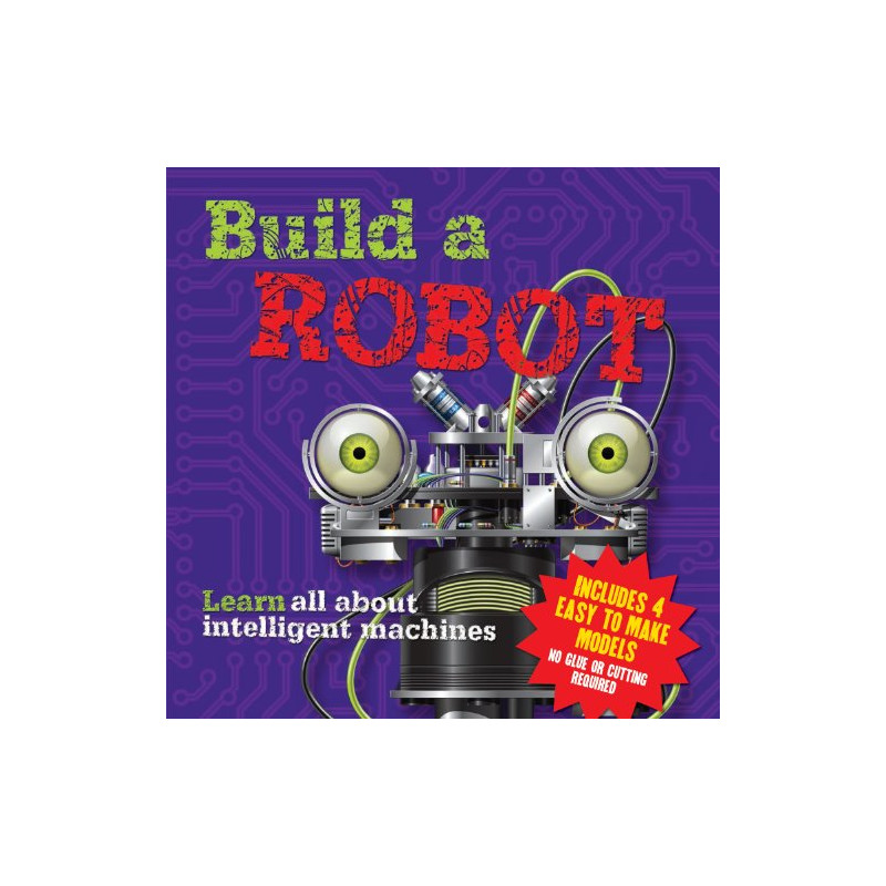 Build a Robot: Learn All About Intelligent Machines