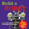 Build a Robot: Learn All About Intelligent Machines
