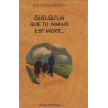 Quelqu'un que tu aimais est mort