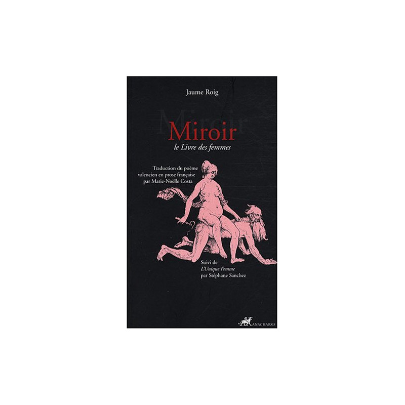 Miroir : Le Livre des femmes suivi de L'Unique femme