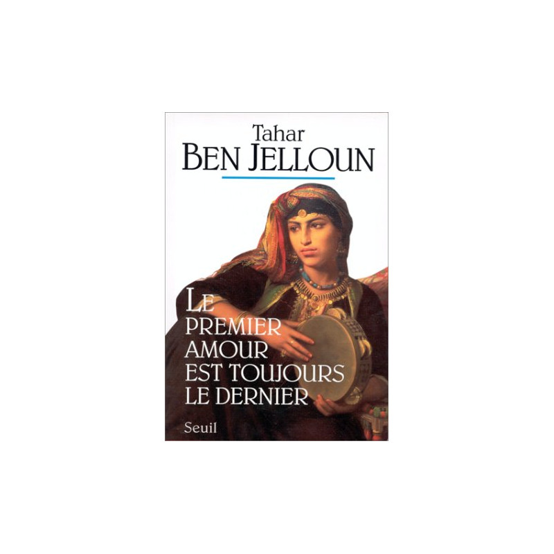 Le Premier Amour est toujours le dernier