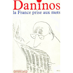 La France prise aux mots / inventaire des folies du langage
