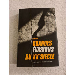 Grandes évasions du XX eme siècle Volume 1