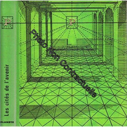 Les cités de l'avenir. Préface de Jean Fourastié. Editions...