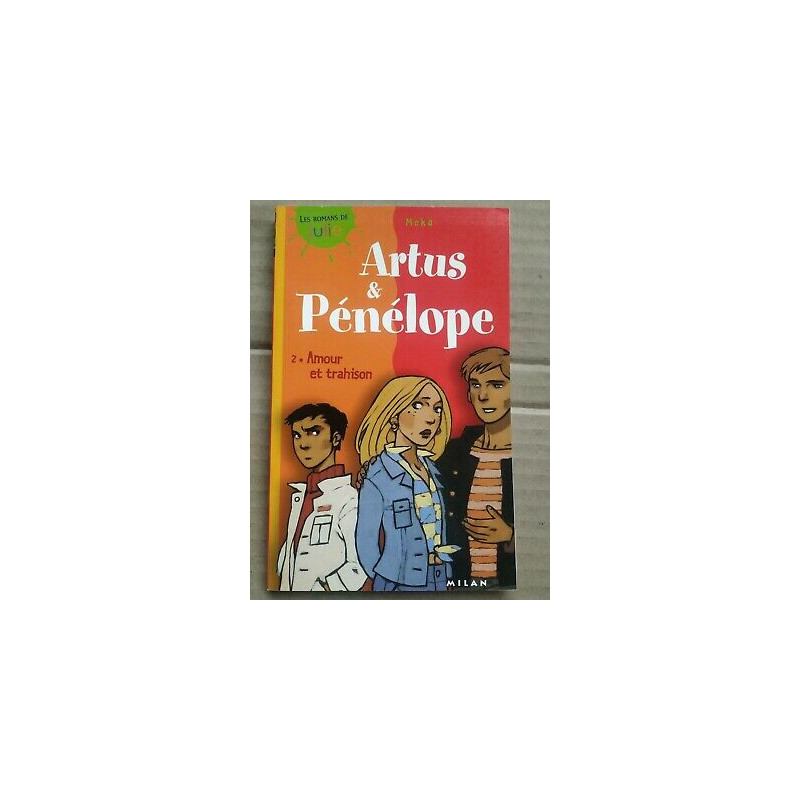 Moka Artus et pénélope Volume 2 Amour et trahison milan