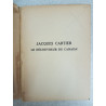 Jacques cartier - le decouvreur du canada