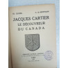 Jacques cartier - le decouvreur du canada