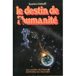 Le Destin de l'humanité : Pourquoi une grande catastrophe en 1983...