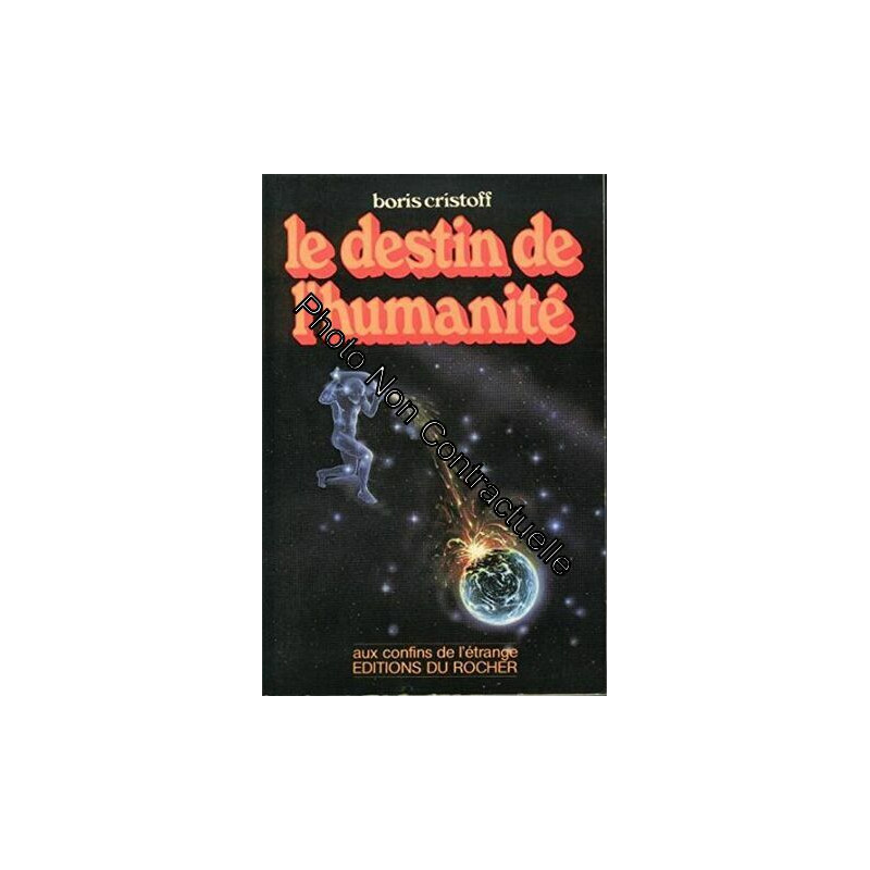 Le Destin de l'humanité : Pourquoi une grande catastrophe en 1983...
