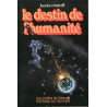 Le Destin de l'humanité : Pourquoi une grande catastrophe en 1983...