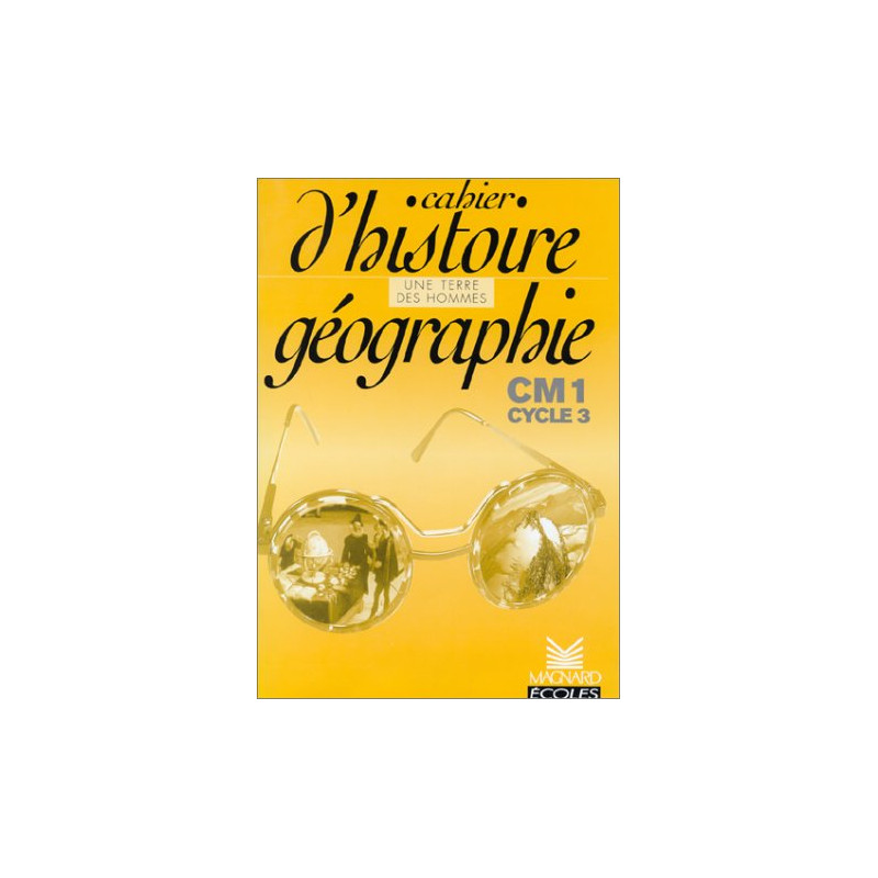 Cahier d'Histoire - Géographie CM1