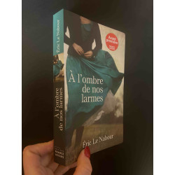 A l'ombre de nos larmes
