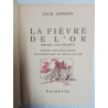 La fievre de l or