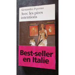 Avec les pires intentions