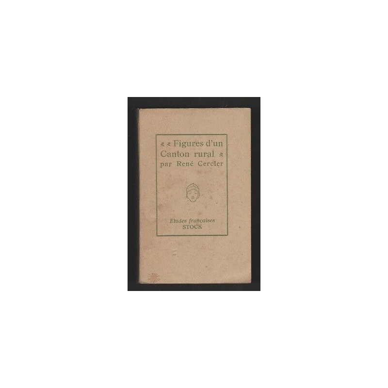 René Cercler FIGURES D'UN CANTON RURAL Vie