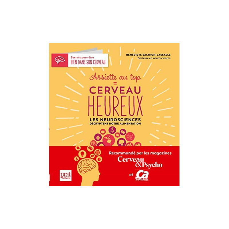 Assiette au top cerveau heureux: Les neurosciences décryptent...