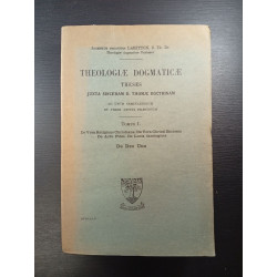 Theologie Dogmatische Theses juxta sinceram D. Thomae Doctrinam...