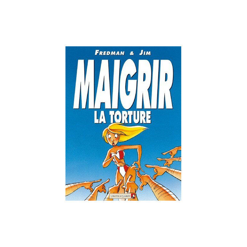 Jim - Fredman. Maigrir c'est l'horreur