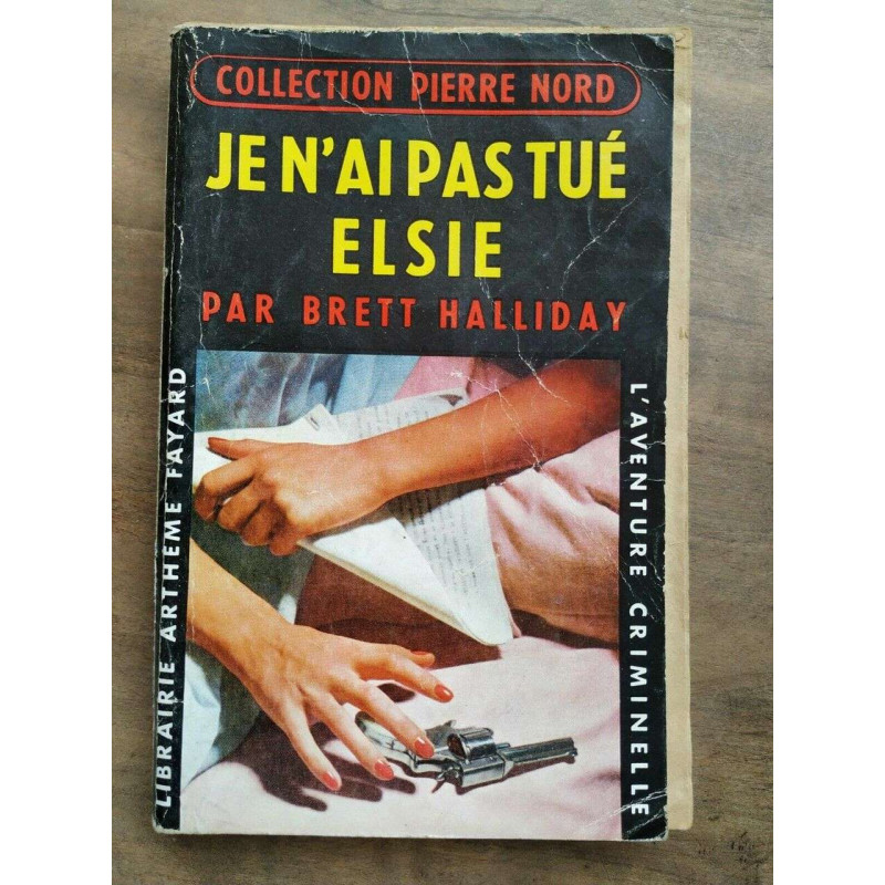 Je n'ai pas tué Elsie Librairie Arthème fayard