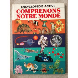 Encyclopedie active - comprenons notre monde