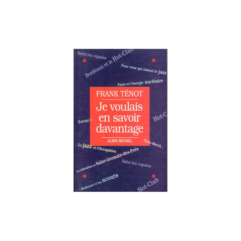 Je voulais en savoir davantage
